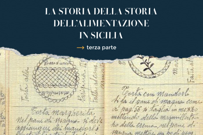 La storia della storia dell’alimentazione in Sicilia (XIV -XIX SEC.) – Terza parte